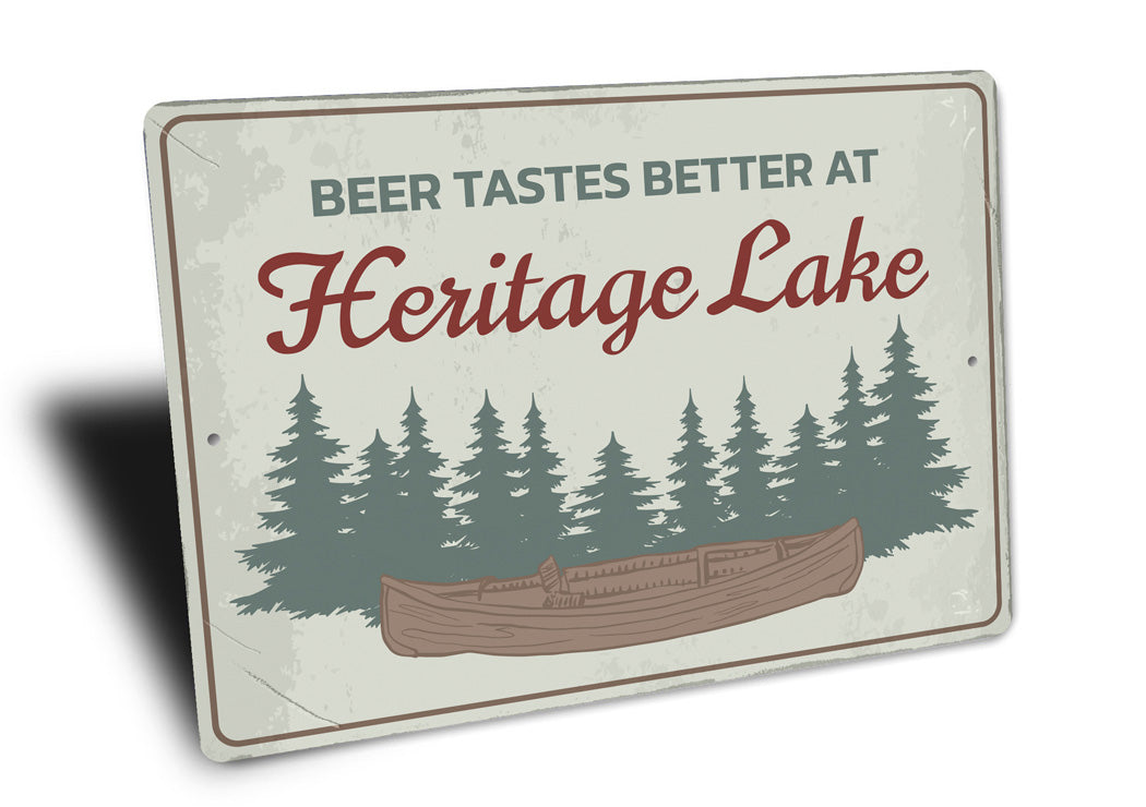 Heritage Lake Drinks Tastes Better At The Lake Sign