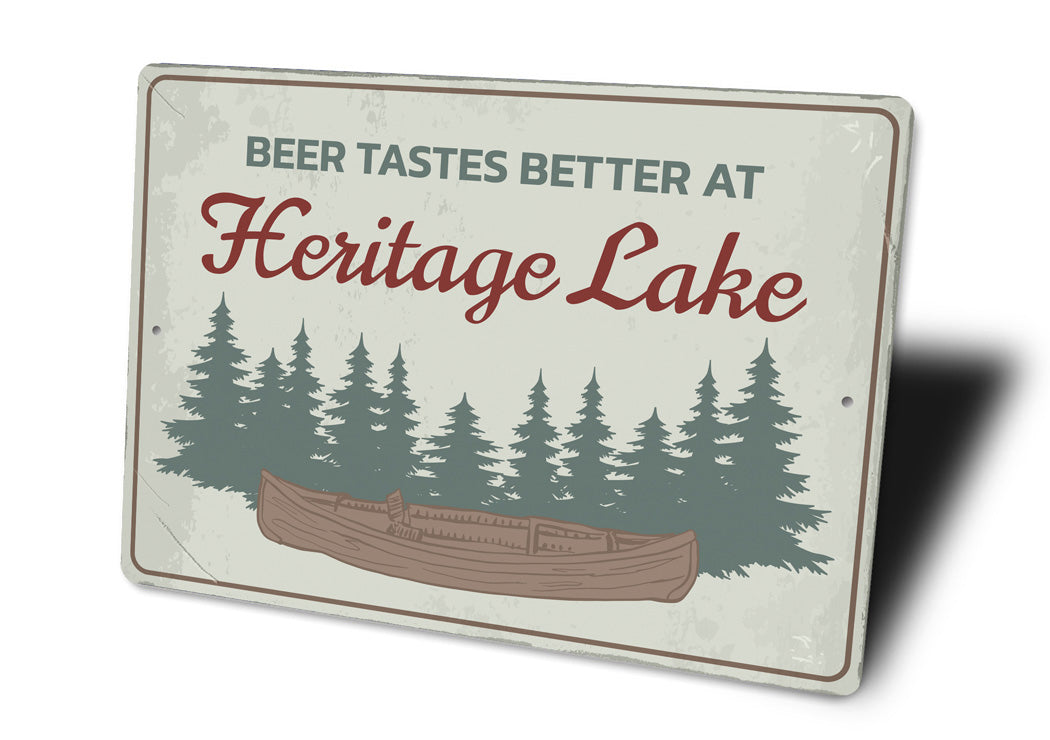 Heritage Lake Drinks Tastes Better At The Lake Sign