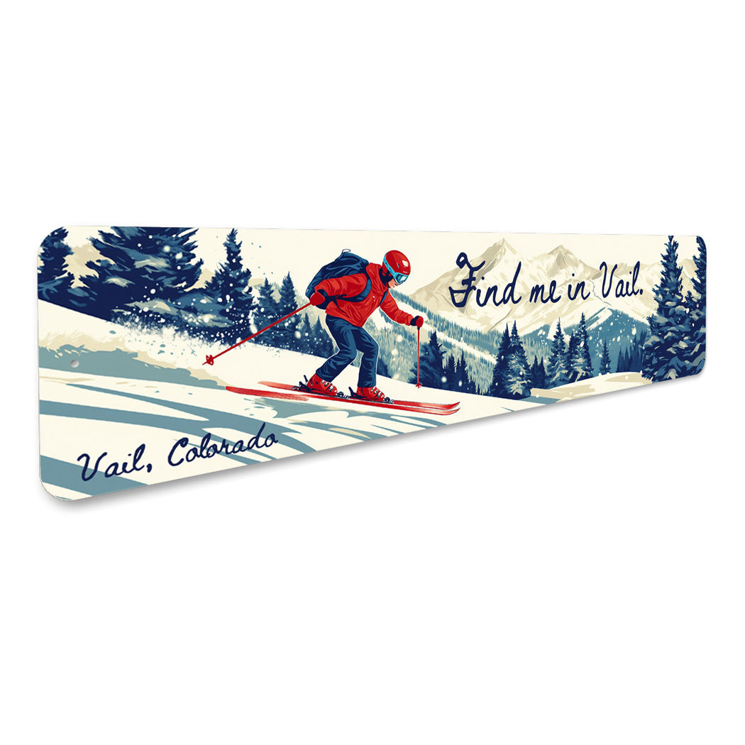 Find Me In Vail Colorado Ski Sign