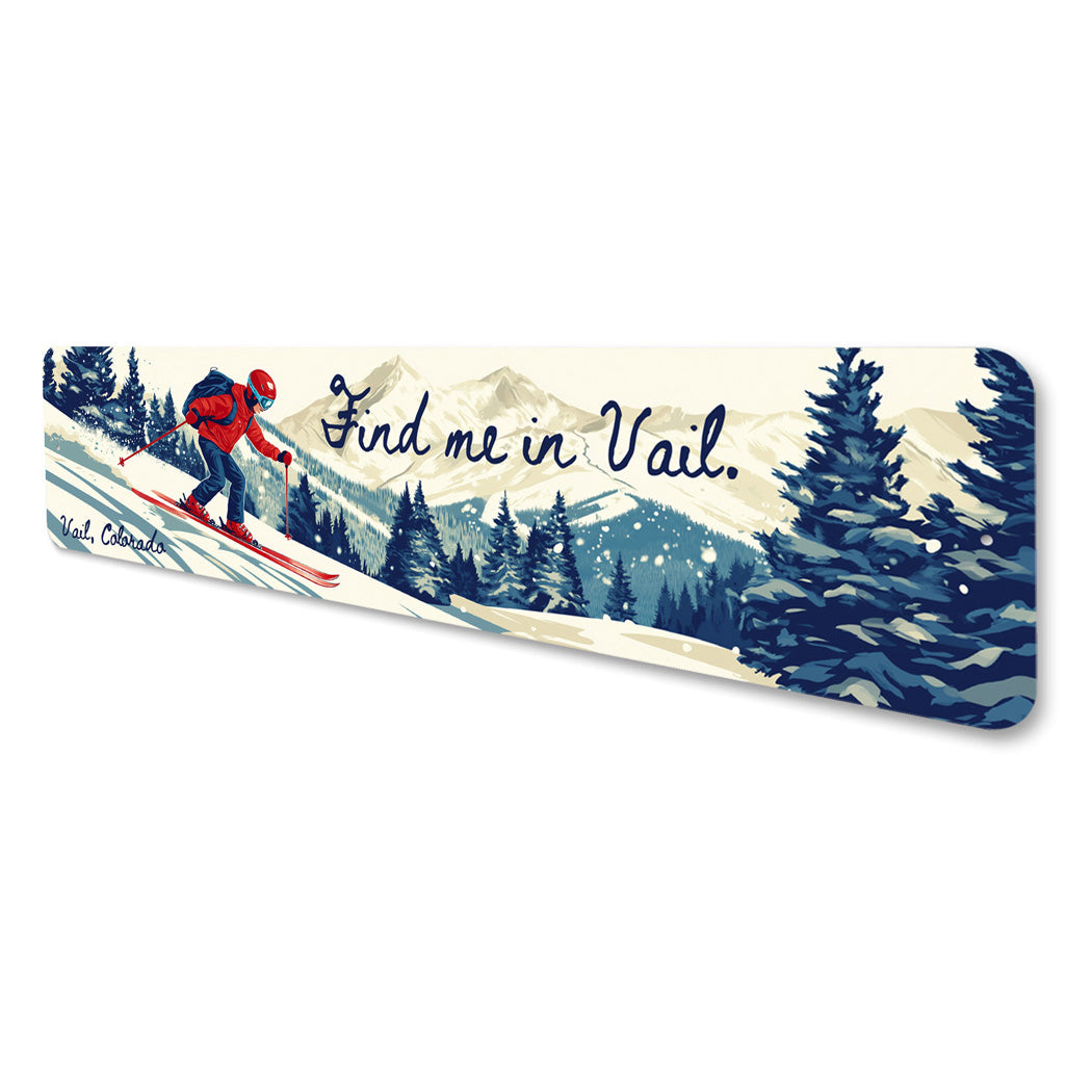 Find Me In Vail Colorado Ski Sign