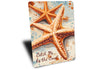 Starfish Catch Me By The Coast Sign