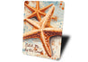 Starfish Catch Me By The Coast Sign