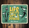 Life Has Ups And Downs Vail Colorado Signs