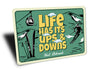 Life Has Ups And Downs Vail Colorado Signs