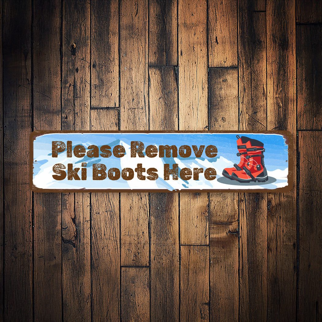 Plrase Remove Ski Boots Here Sign