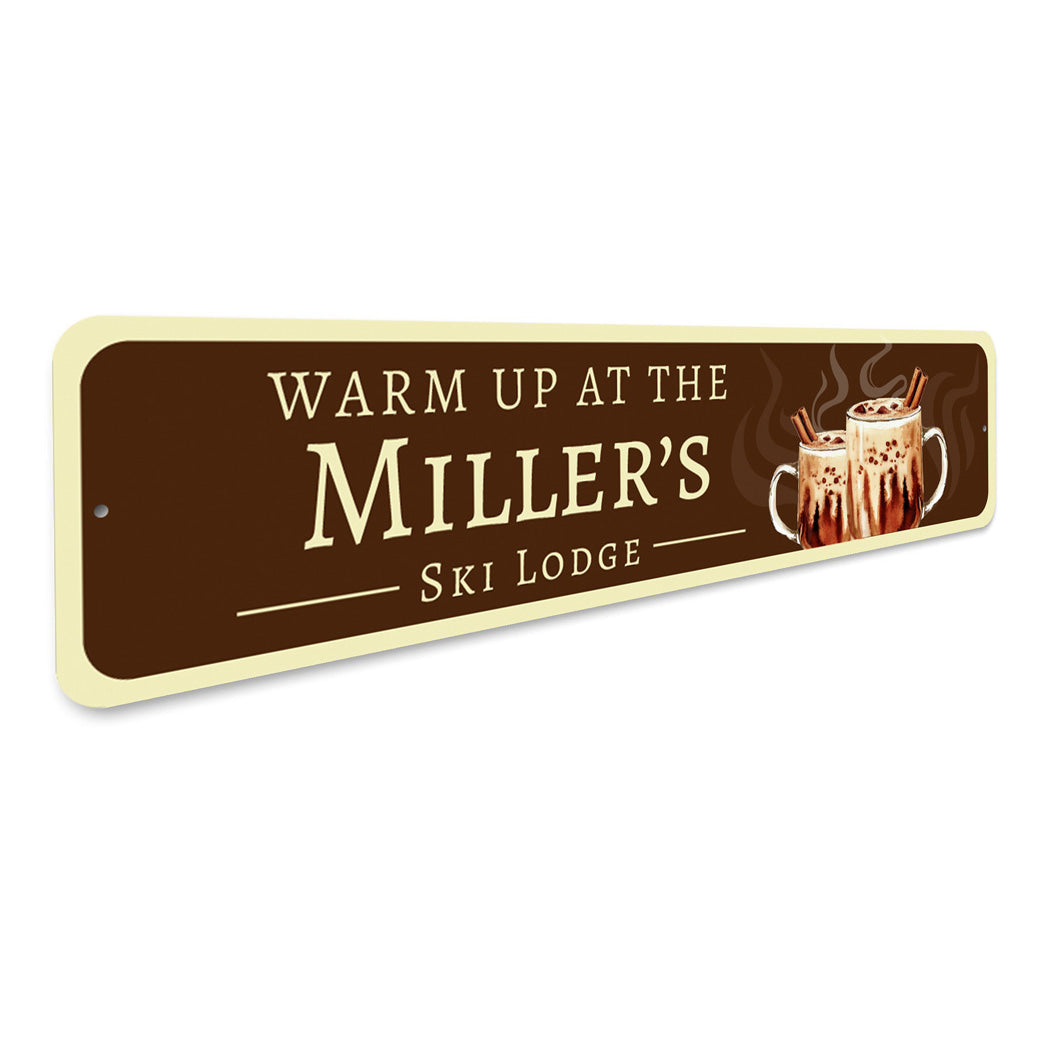 Warm Up At The Ski Lodge Aluminum Decor Sign