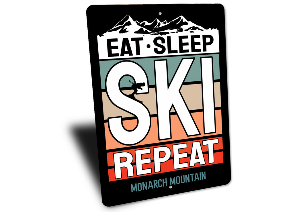 Eat Sleep Ski Repeat Monarch Mountain Ski Sign