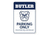 Butler Parking Only Violaters Will Be Mauled Univ Sign