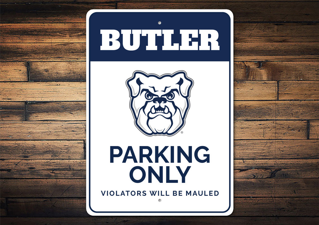 Butler Parking Only Violaters Will Be Mauled Univ Sign