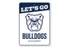 Let's Go Bulldogs Butler University Signs
