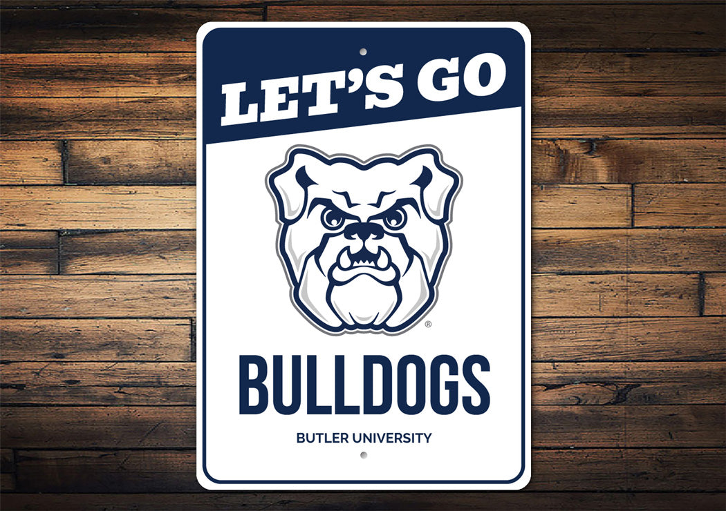 Let's Go Bulldogs Butler University Signs