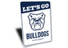 Let's Go Bulldogs Butler University Signs