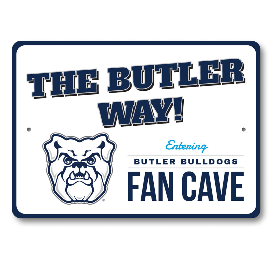 The Butler Way Entering Butler Bulldogs Fan Cave Sign