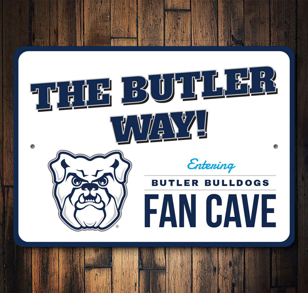 The Butler Way Entering Butler Bulldogs Fan Cave Sign
