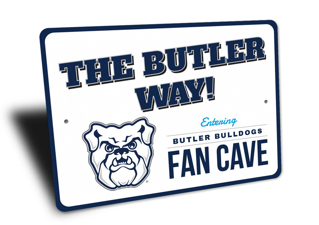 The Butler Way Entering Butler Bulldogs Fan Cave Sign