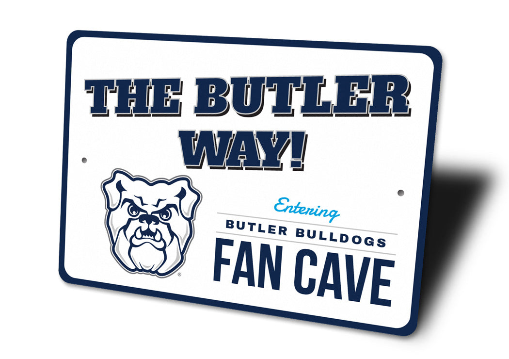The Butler Way Entering Butler Bulldogs Fan Cave Sign