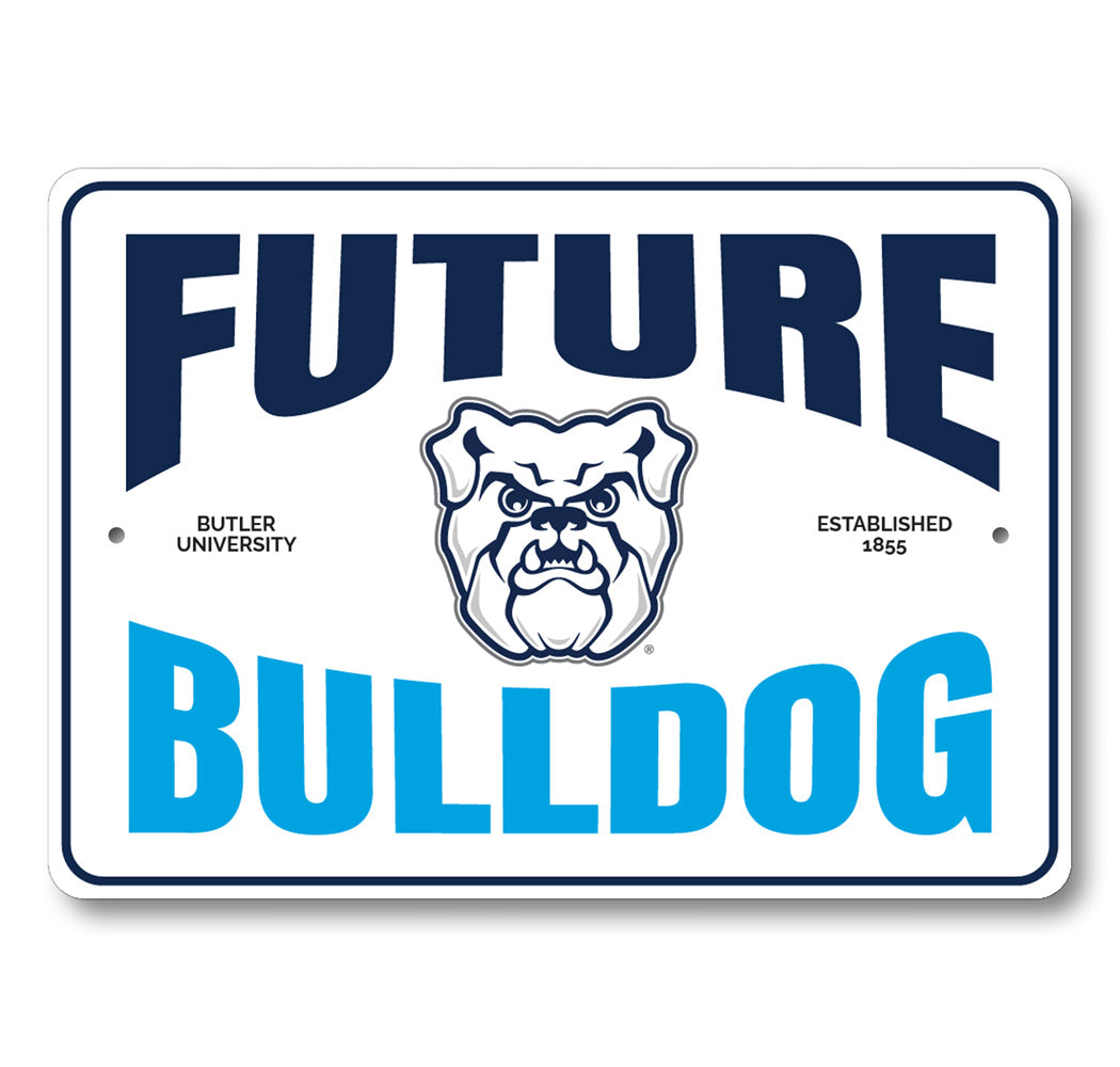 Future Bulldog Butler University Established 1855 Sign