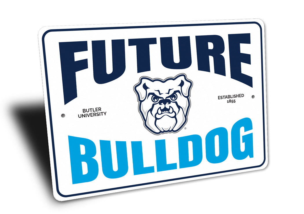 Future Bulldog Butler University Established 1855 Sign