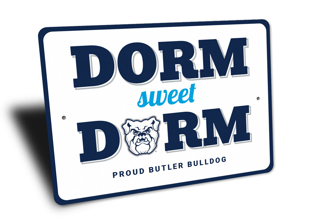 Dorm Sweet Dorm Proud Butler Bulldog Sign