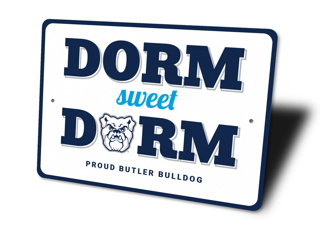 Dorm Sweet Dorm Proud Butler Bulldog Sign