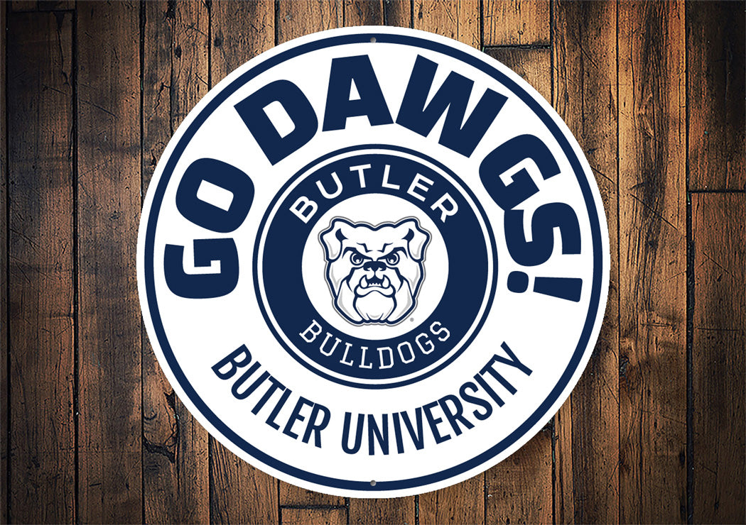 Go Dawgs Butler Bulldog Butler University Sign