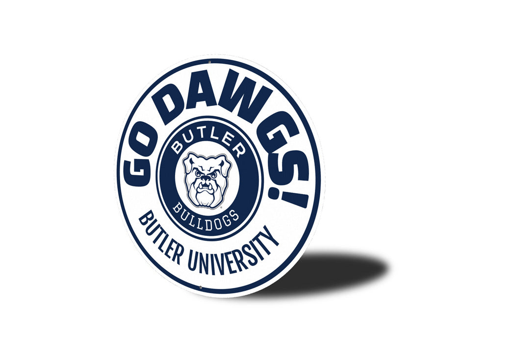 Go Dawgs Butler Bulldog Butler University Sign