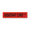 Assistant Chief PL Firefighter Street Sign