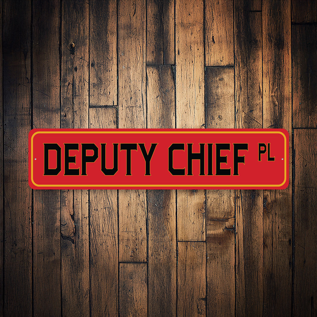 Deputy Chief PL Firefighter Street Sign