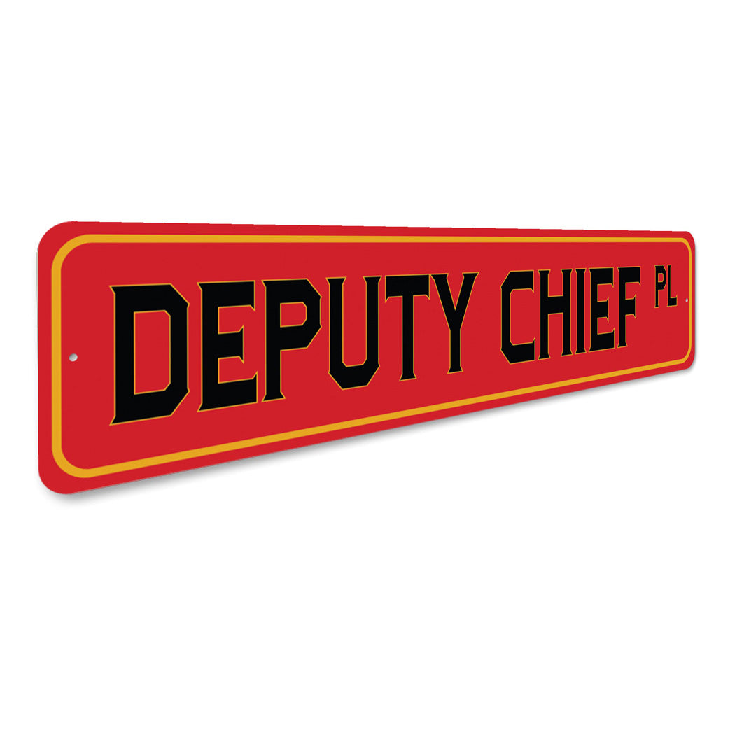 Deputy Chief PL Firefighter Street Sign