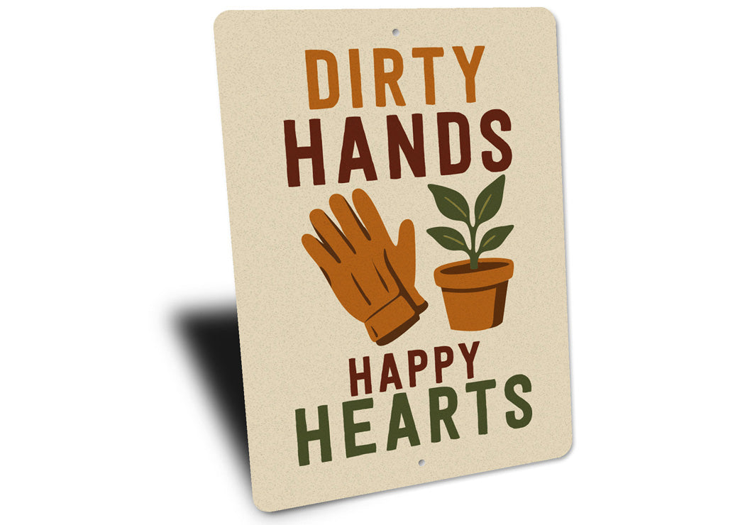 Dirty Hands Happy Hearts Gardening Sign