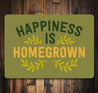 Happiness Is Homegrown Gardening Sign