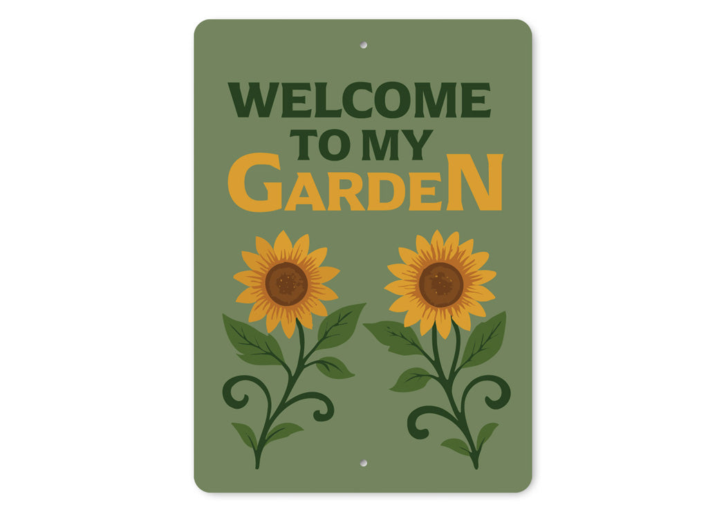 Welcome To My Garden Novelty Sign