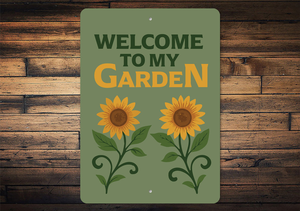 Welcome To My Garden Novelty Sign