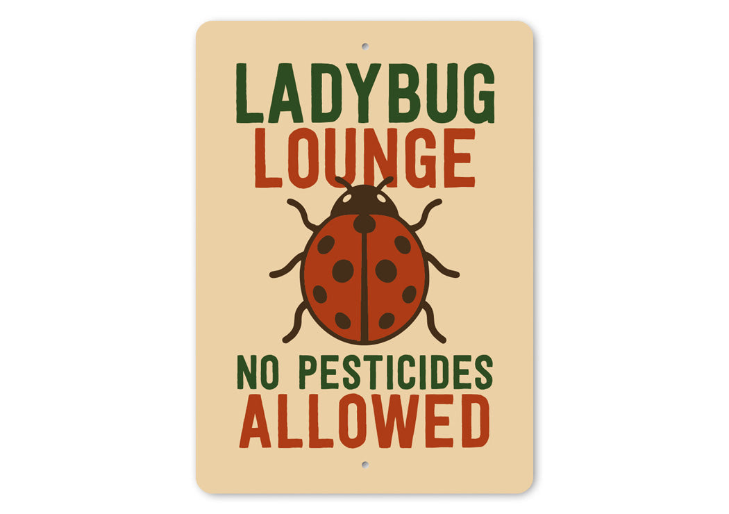 Ladybug Lounge No Pesticides Allowed Garden Sign