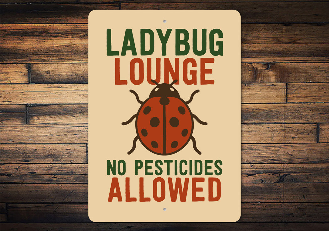 Ladybug Lounge No Pesticides Allowed Garden Sign