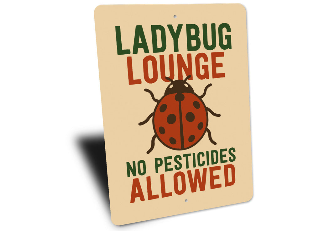 Ladybug Lounge No Pesticides Allowed Garden Sign