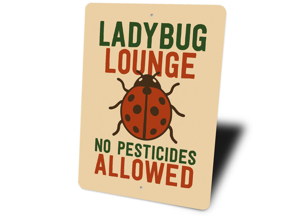 Ladybug Lounge No Pesticides Allowed Garden Sign