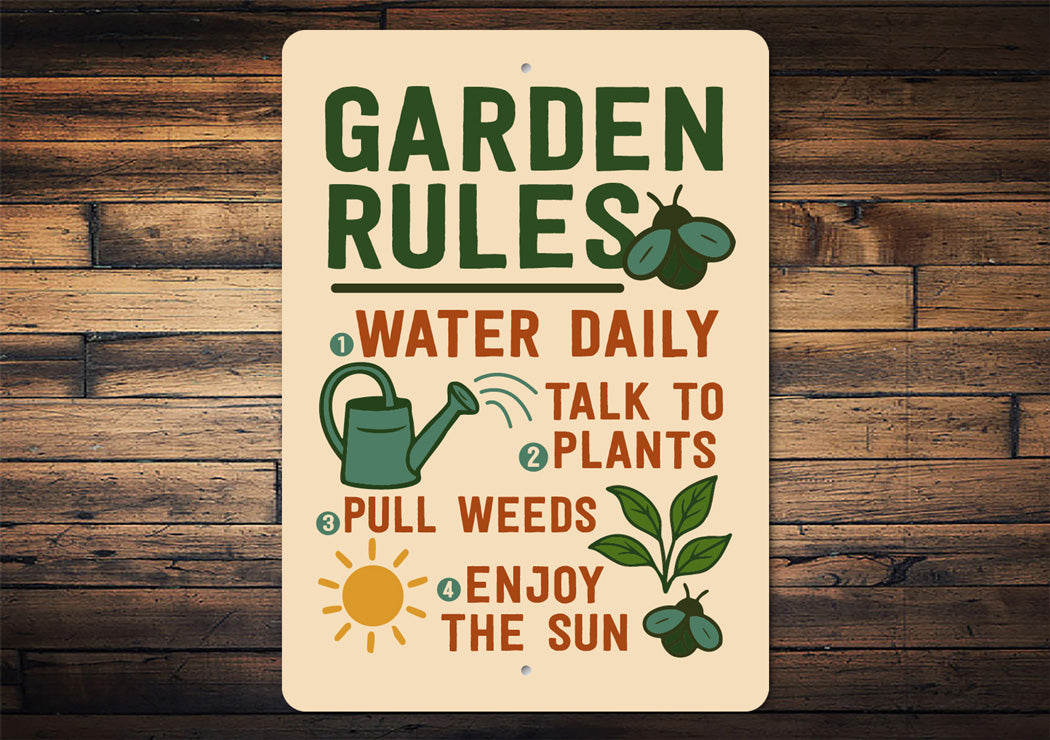 Garden Rules Water Daily Talk To Plants Pull Weeds Sign
