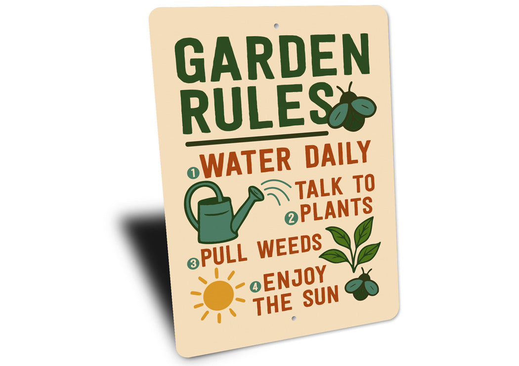 Garden Rules Water Daily Talk To Plants Pull Weeds Sign