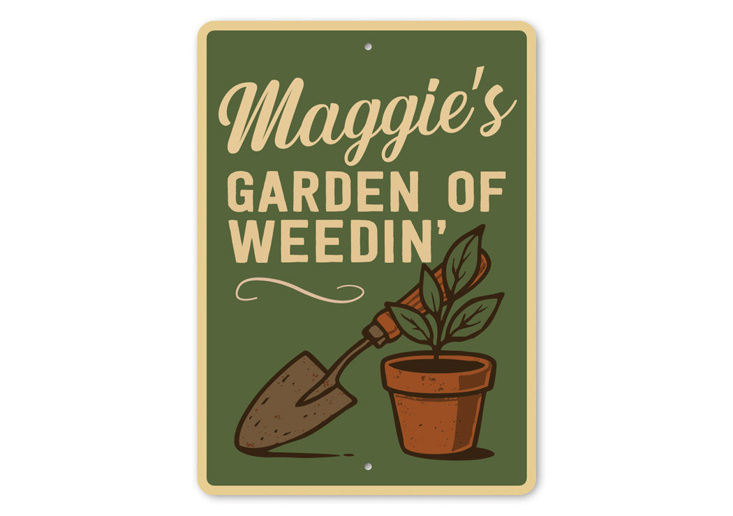 Personalized Garden Of Weedin Gardening Sign