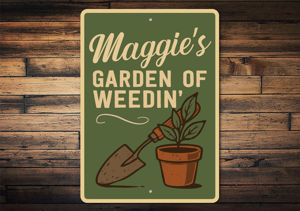Personalized Garden Of Weedin Gardening Sign