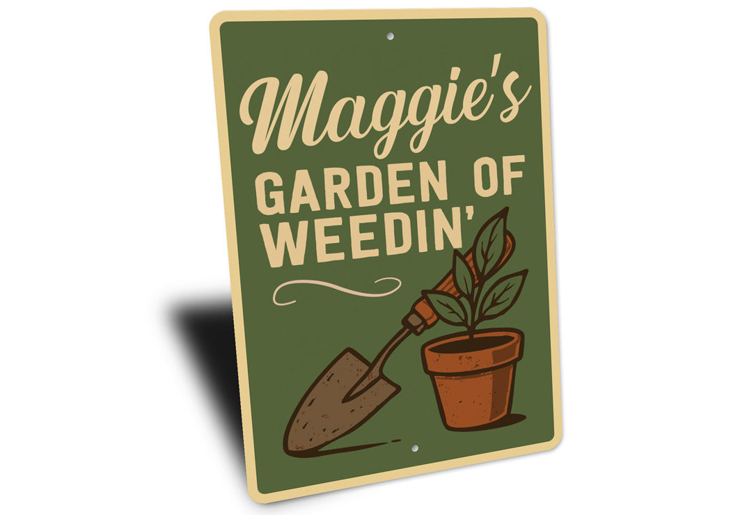Personalized Garden Of Weedin Gardening Sign