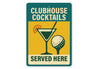 Golf Clubhouse Cocktails Served Here Sign
