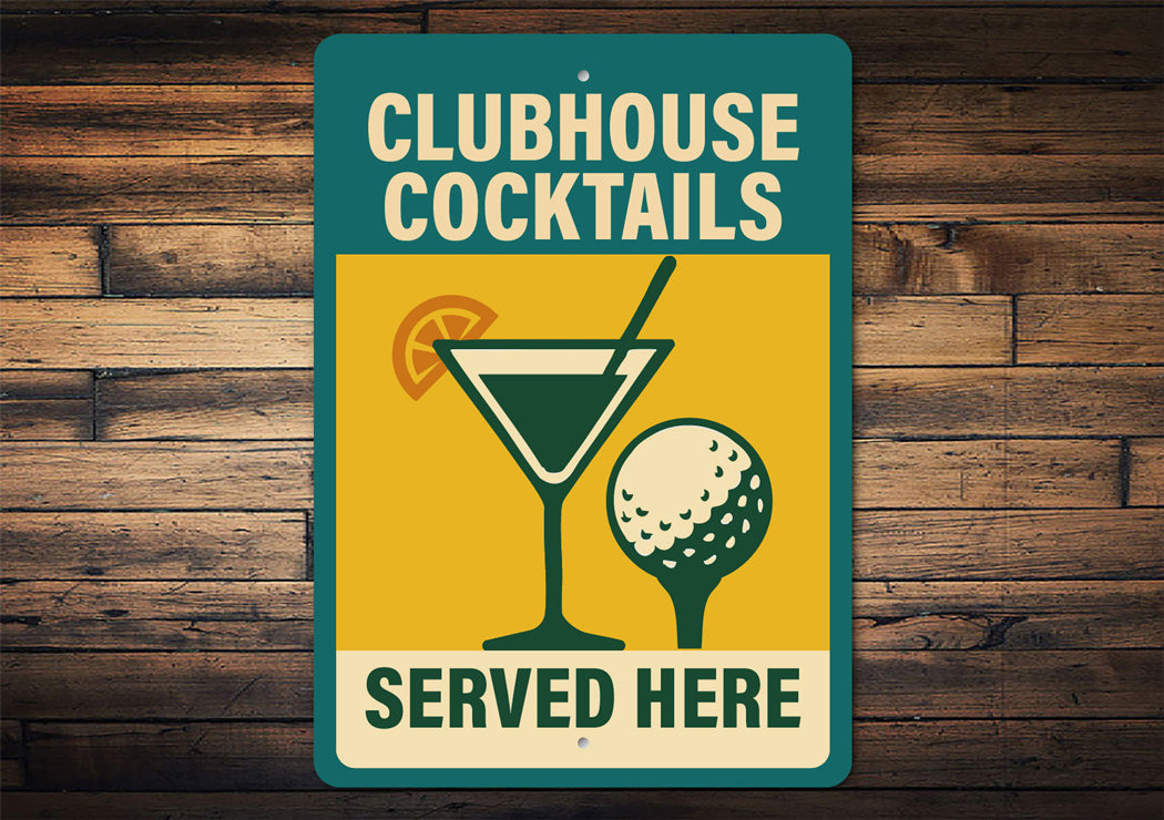 Golf Clubhouse Cocktails Served Here Sign