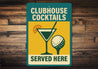Golf Clubhouse Cocktails Served Here Sign