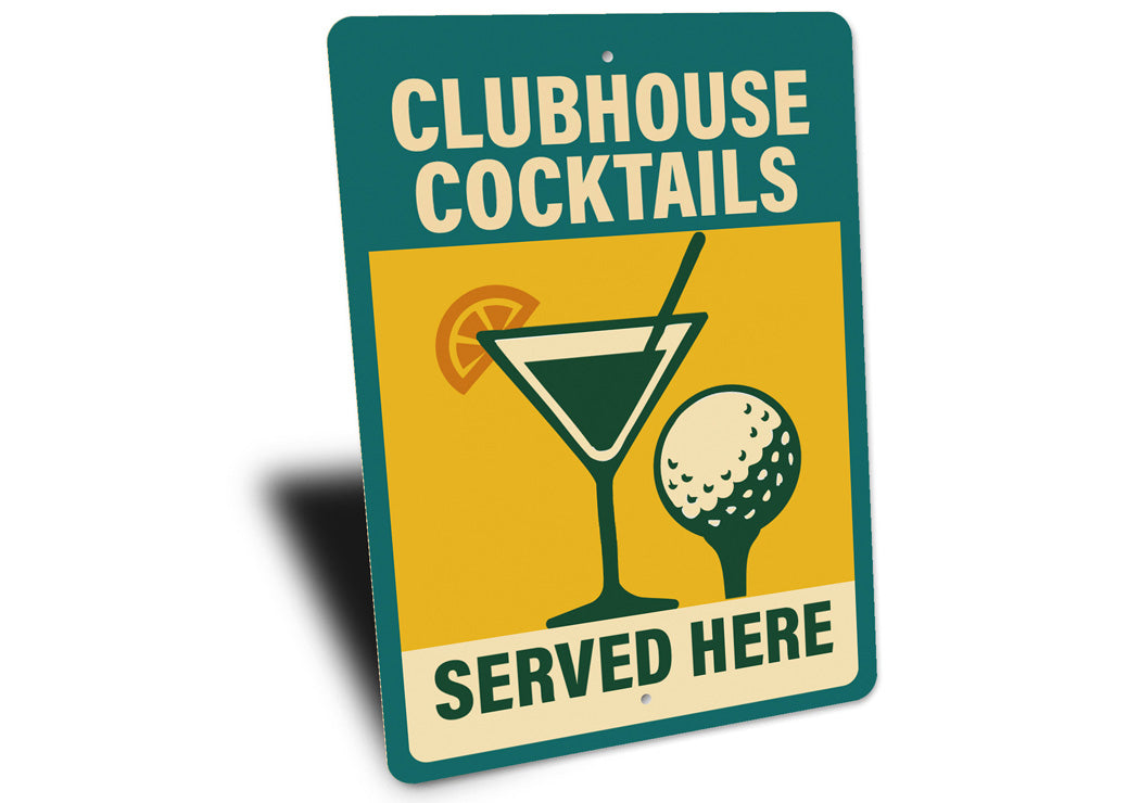 Golf Clubhouse Cocktails Served Here Sign