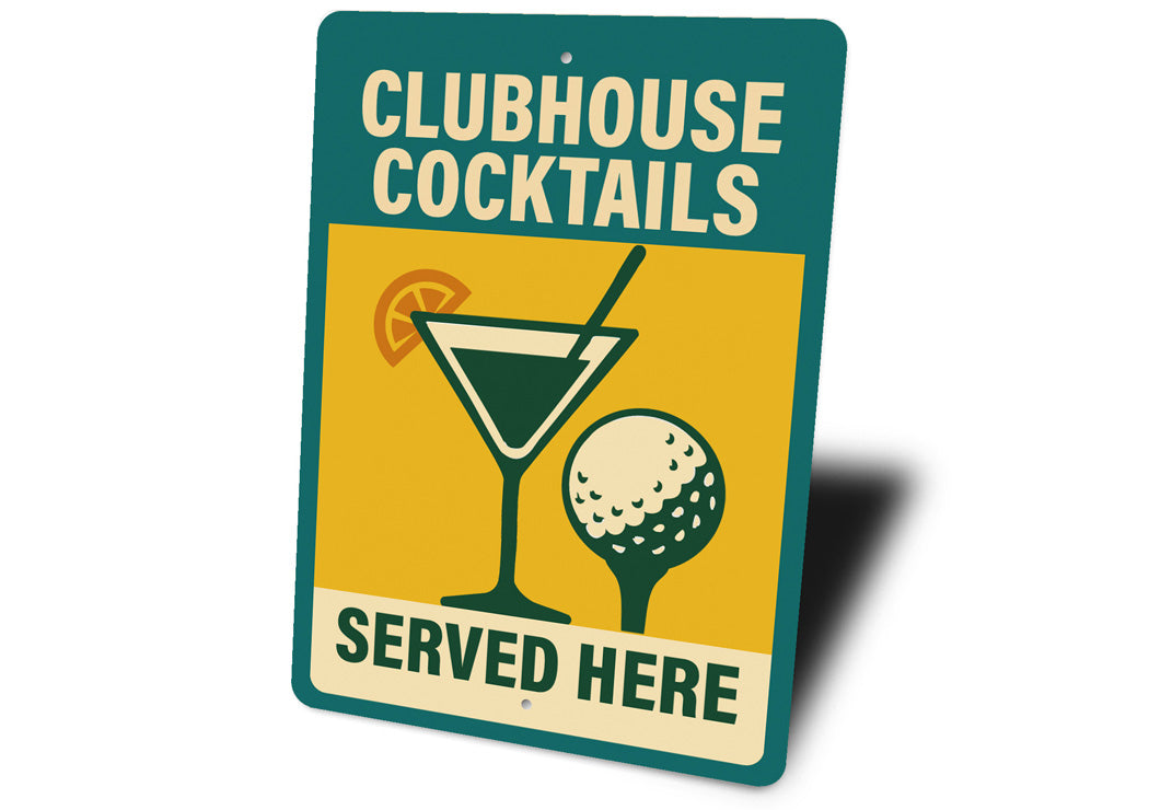 Golf Clubhouse Cocktails Served Here Sign