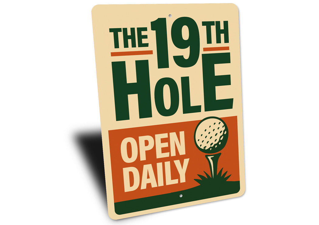The 19th Hole Open Daily Sign