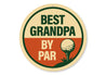 Best Grandpa By Par Golf Pun Sign