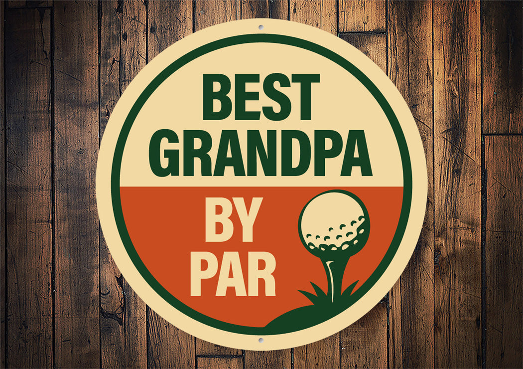 Best Grandpa By Par Golf Pun Sign